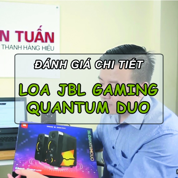Đánh giá chi tiết loa vi tính Gaming JBL Quantum Duo