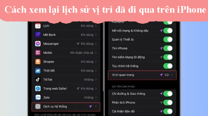 Cách xem lại lịch sử vị trí đã đi qua trên iPhone